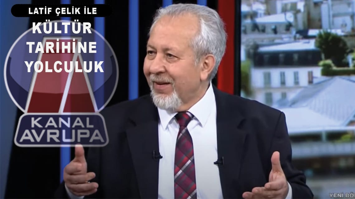 “Türk-Alman Ortak Tarihi” Kanal Avrupa TV Programı - Dr. Latif Çelik